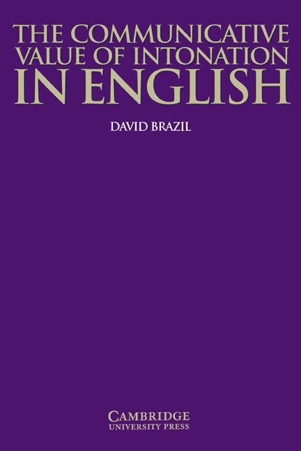 Cover: 9780521584579 | The Communicative Value of Intonation in English | Brazil (u. a.)