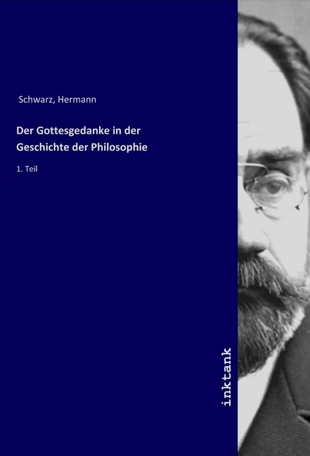 Cover: 9783750165816 | Der Gottesgedanke in der Geschichte der Philosophie | 1. Teil | Buch