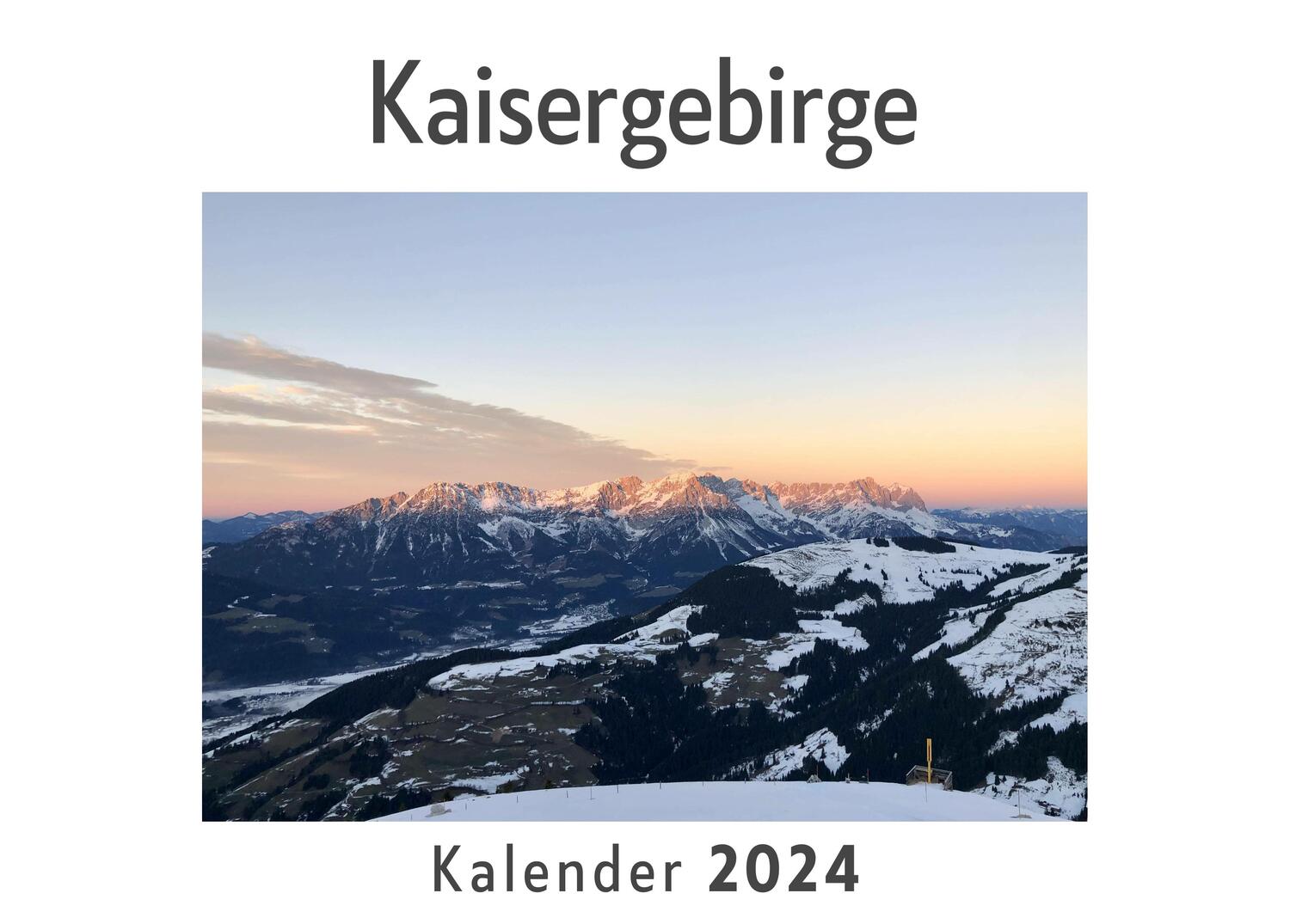 Cover: 9783750556201 | Kaisergebirge (Wandkalender 2024, Kalender DIN A4 quer,...