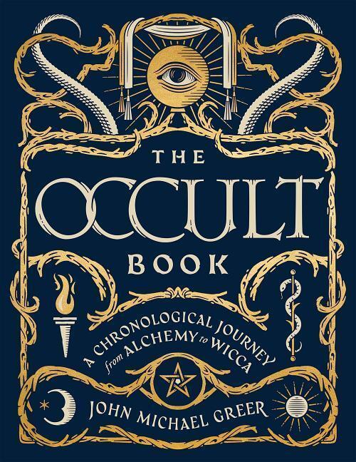 Cover: 9781454925774 | The Occult Book | A Chronological Journey from Alchemy to Wicca | Buch