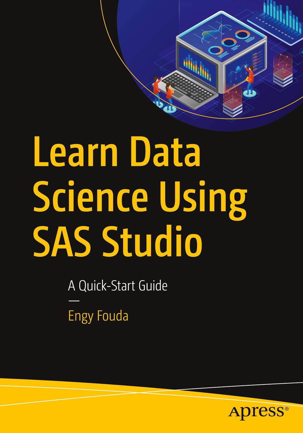 Cover: 9781484262368 | Learn Data Science Using SAS Studio | A Quick-Start Guide | Engy Fouda