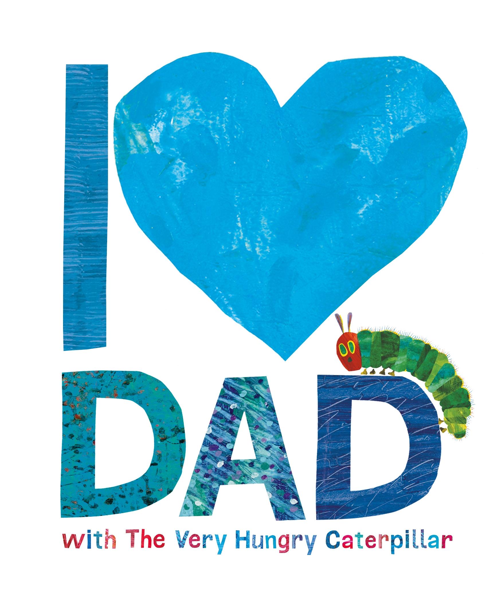 Cover: 9780141374376 | I Love Dad with the Very Hungry Caterpillar | Eric Carle | Buch | 2017