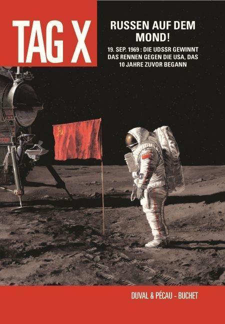 Cover: 9783957986986 | Tag X 3 | Russen auf dem Mond!, Tag X 3 | Duval | Buch | 56 S. | 2016