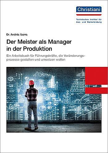 Cover: 9783958633179 | Der Meister als Manager in der Produktion | Andrés Ibarra | Buch