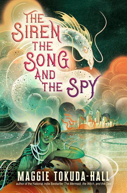 Cover: 9781536218053 | The Siren, the Song, and the Spy | Maggie Tokuda-Hall | Buch | 2023