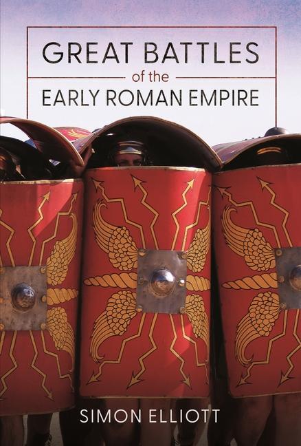 Cover: 9781399069830 | Great Battles of the Early Roman Empire | Simon Elliott | Buch | 2023