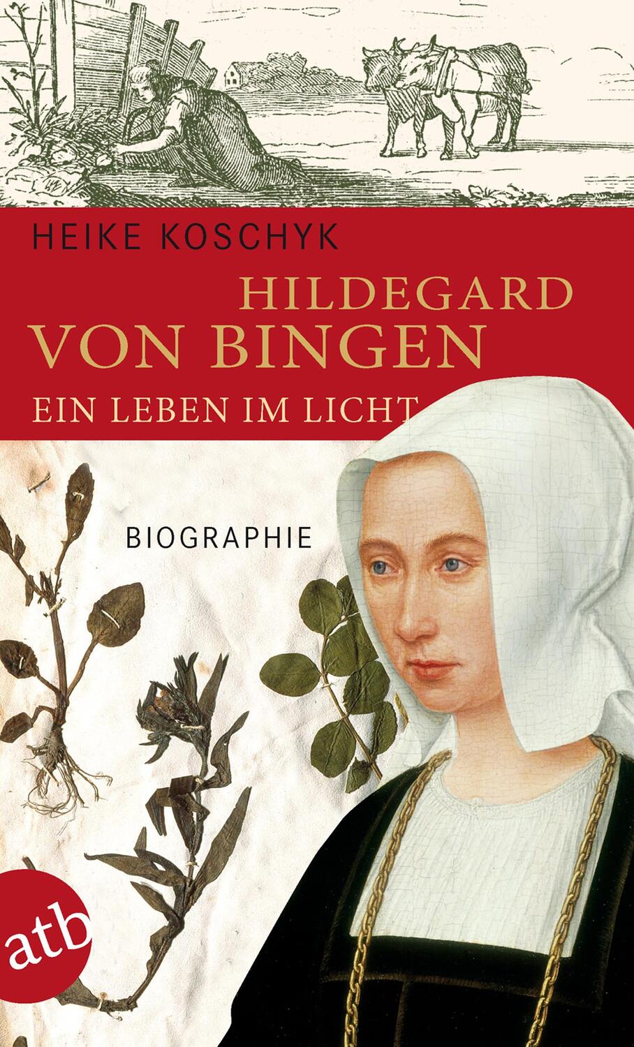 Cover: 9783746625225 | Hildegard von Bingen. Ein Leben im Licht | Heike Koschyk | Taschenbuch