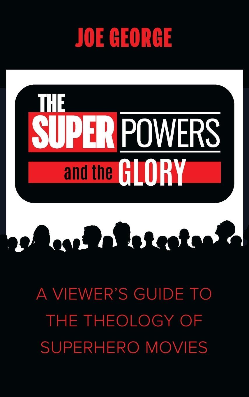 Cover: 9781666723151 | The Superpowers and the Glory | Joe George | Buch | Englisch | 2023