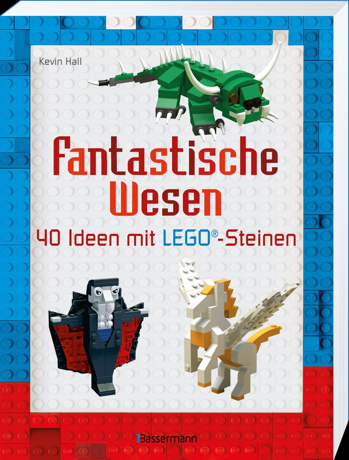 Bild: 9783809438472 | Fantastische Wesen | 40 Ideen mit LEGO®-Steinen | Kevin Hall | Buch