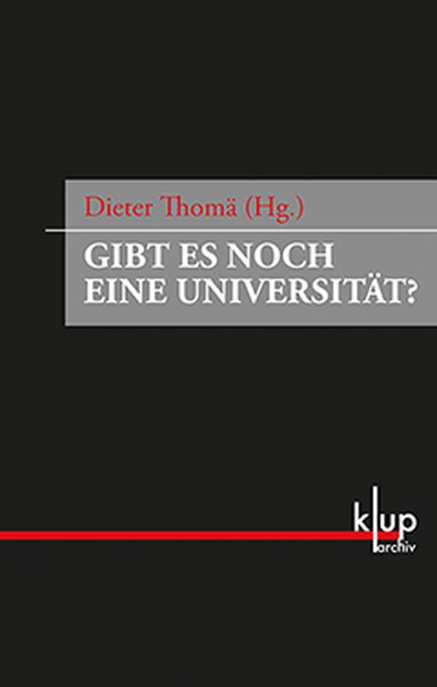 Cover: 9783862530304 | Gibt es noch eine Universität? | Dieter Thomä | Buch | Deutsch | 2012