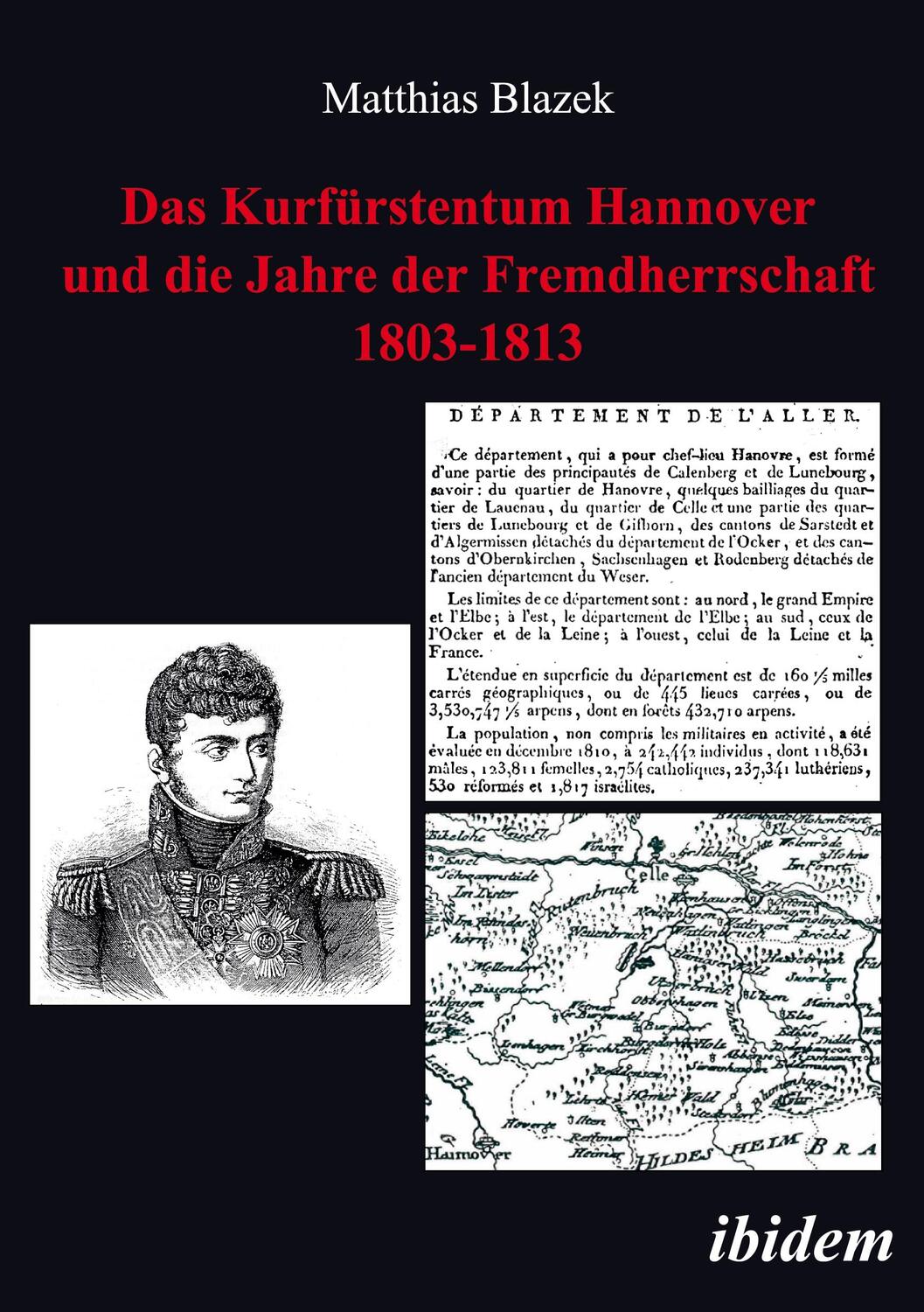 Cover: 9783898217774 | Das Kurfürstentum Hannover und die Jahre der Fremdherrschaft 1803-1813