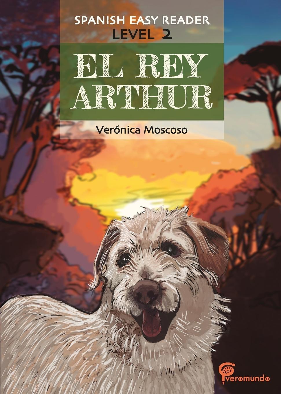 Cover: 9781734239911 | EL REY ARTHUR | Spanish Easy Reader | Veronica Moscoso | Taschenbuch