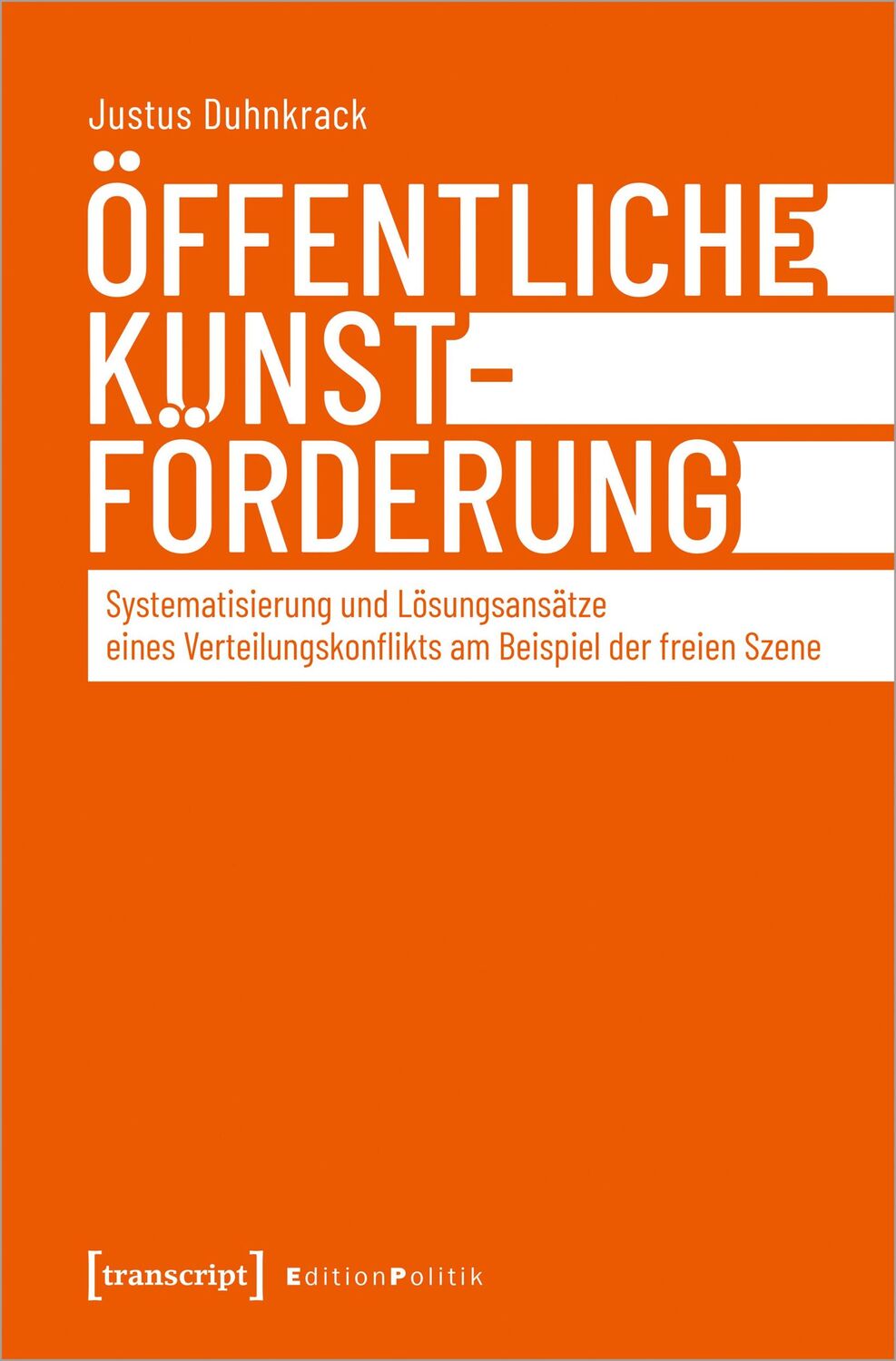 Cover: 9783837669473 | Öffentliche Kunstförderung | Justus Duhnkrack | Taschenbuch | 268 S.