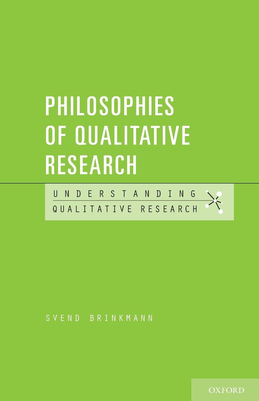 Cover: 9780190247249 | Philosophies of Qualitative Research | Svend Brinkmann | Taschenbuch