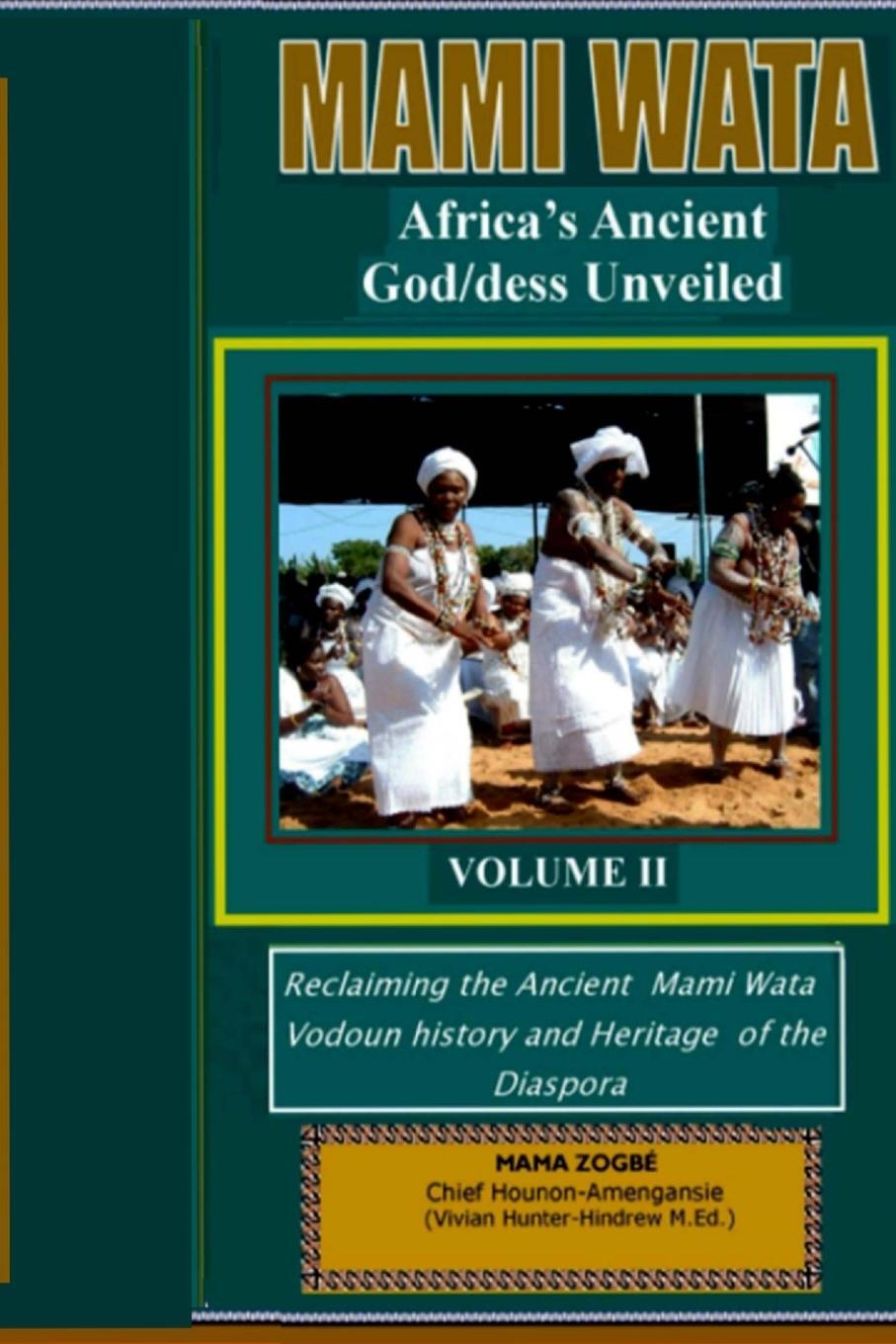 Cover: 9780971624535 | Mami Wata | Africa's Ancient God/dess Unveiled Vol. II | Taschenbuch