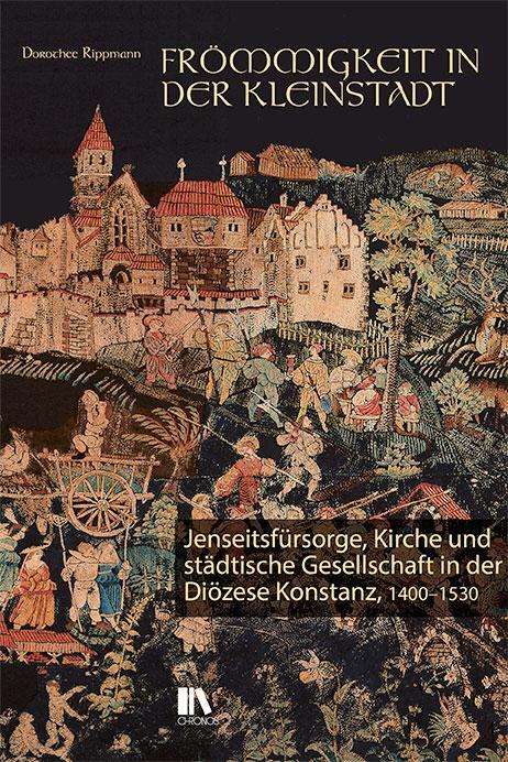 Cover: 9783034016544 | Frömmigkeit in der Kleinstadt | Dorothee Rippmann | Buch | Deutsch