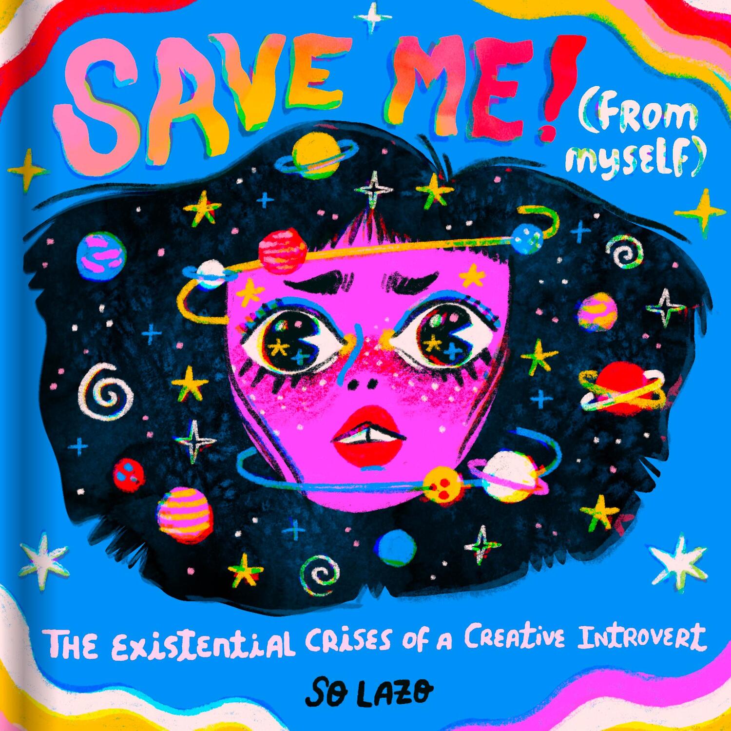 Cover: 9781797203416 | Save Me! (from Myself): Crushes, Cats, and Existential Crises | Lazo