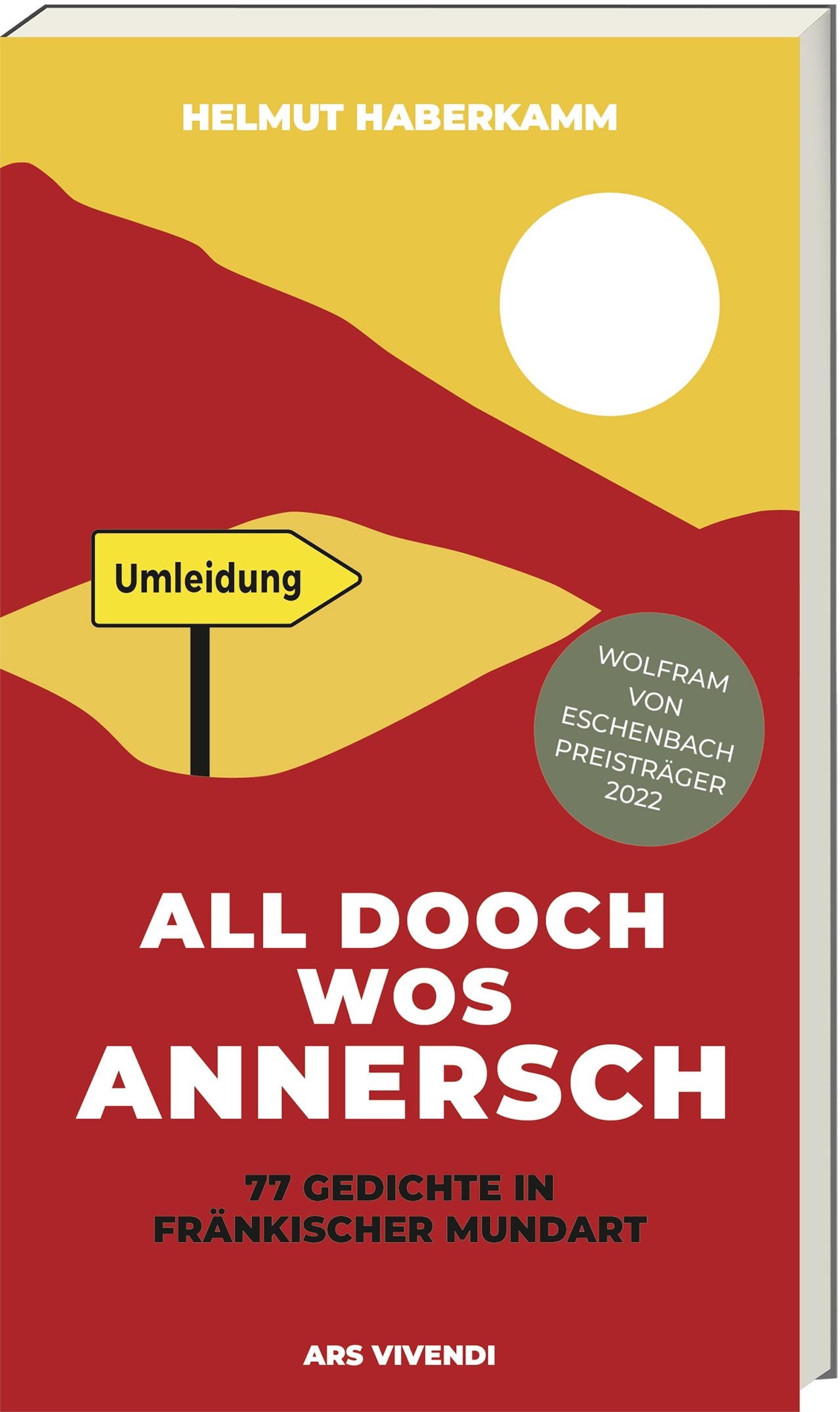 Cover: 9783747204399 | All Dooch wos annersch | 77 Gedichte in fränkischer Mundart | Buch