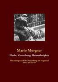 Cover: 9783842364981 | Flucht, Vertreibung, Heimatlosigkeit | Mario Morgner | Taschenbuch