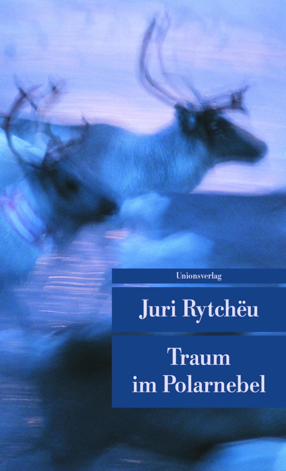 Traum im Polarnebel - Rytcheu, Juri