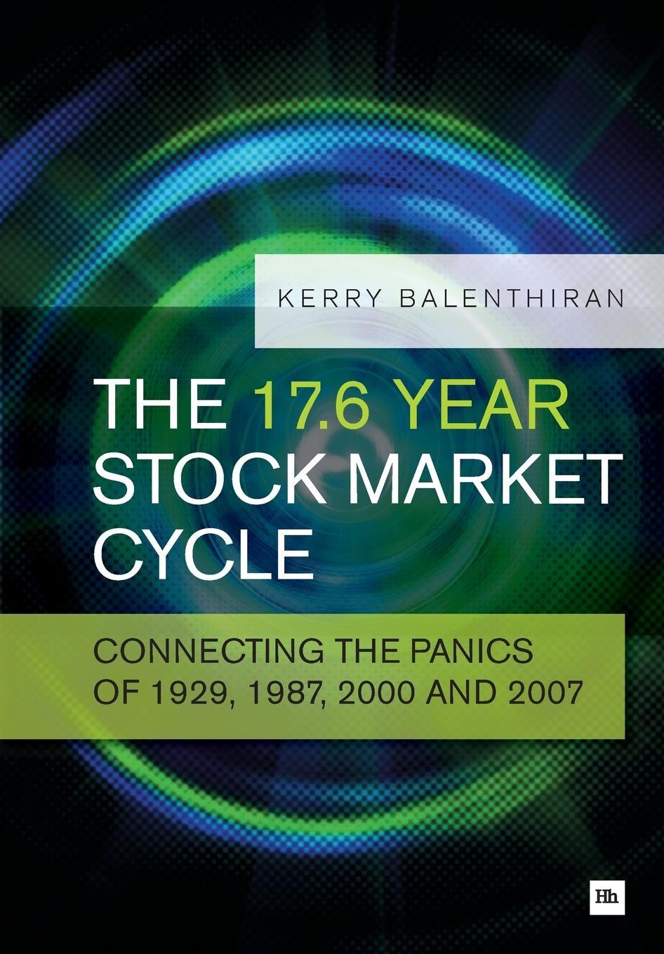 Cover: 9780857192738 | The 17.6 Year Stock Market Cycle | Kerry Balenthiran | Taschenbuch