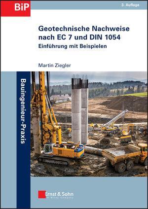Cover: 9783433029756 | Geotechnische Nachweise nach EC 7 und DIN 1054 | Martin Ziegler | Buch