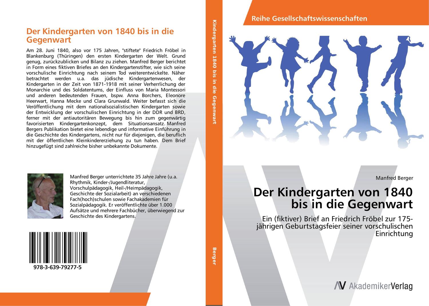 Cover: 9783639792775 | Der Kindergarten von 1840 bis in die Gegenwart | Manfred Berger | Buch
