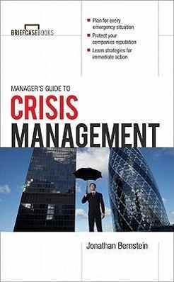 Cover: 9780071769495 | Manager's Guide to Crisis Management | Jonathan Bernstein | Buch