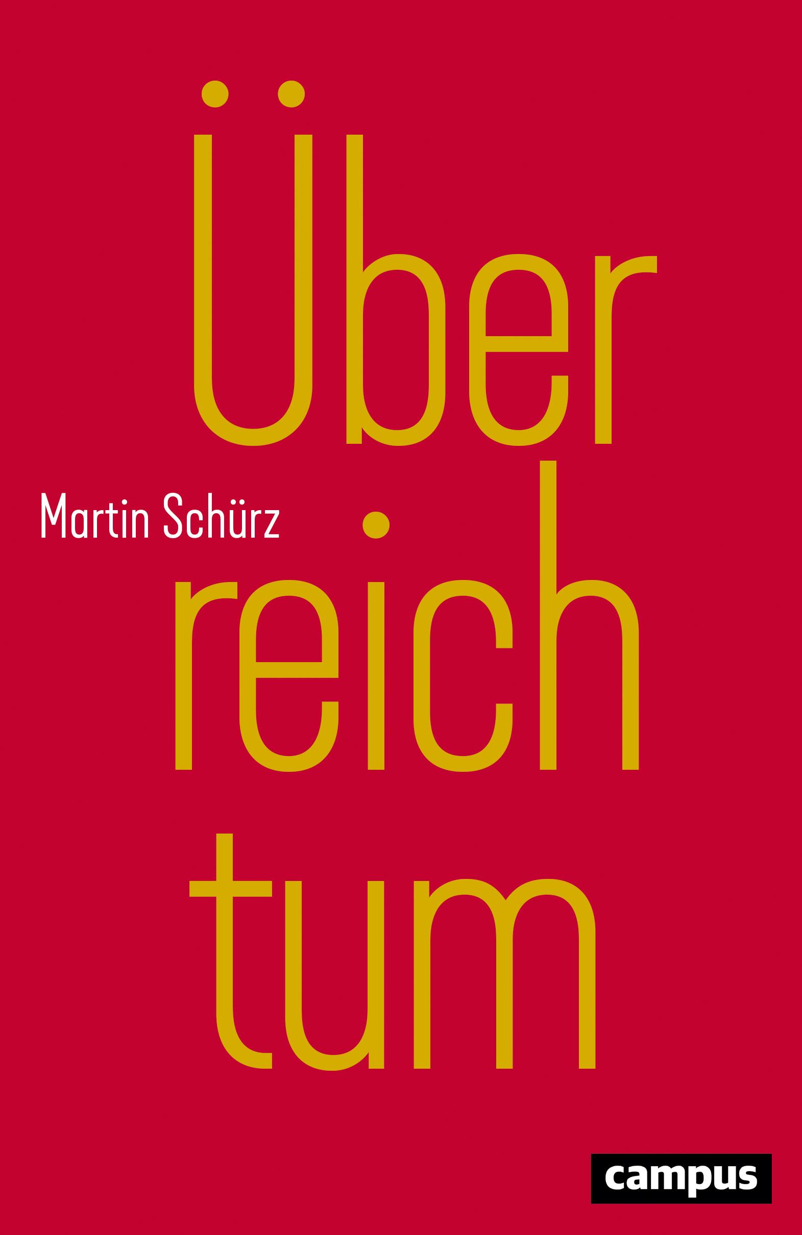 Cover: 9783593511450 | Überreichtum | Martin Schürz | Taschenbuch | 226 S. | Deutsch | 2019