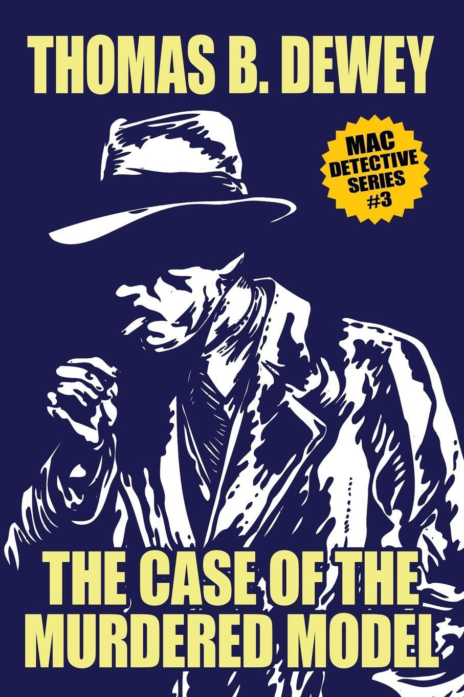 Cover: 9781479453085 | The Case of the Murdered Model | Mac #3 | Thomas B. Dewey | Buch
