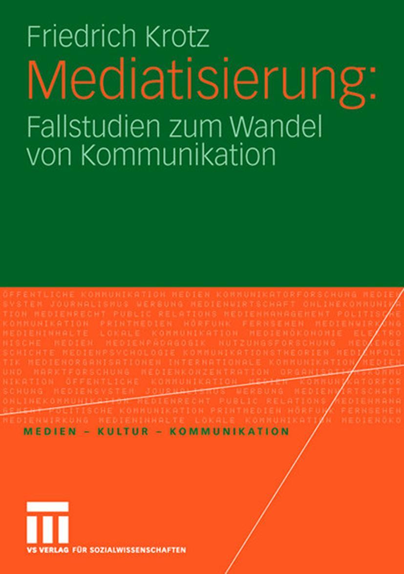 Cover: 9783531150734 | Mediatisierung | Fallstudien zum Wandel von Kommunikation | Krotz