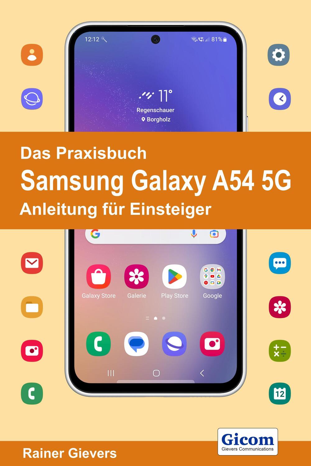 Cover: 9783964692306 | Das Praxisbuch Samsung Galaxy A54 5G - Anleitung für Einsteiger | Buch