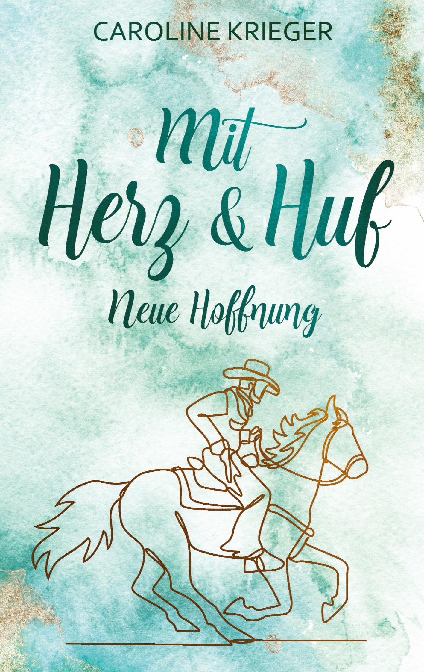 Cover: 9783384218704 | Mit Herz und Huf | Neue Hoffnung | Caroline Krieger | Taschenbuch