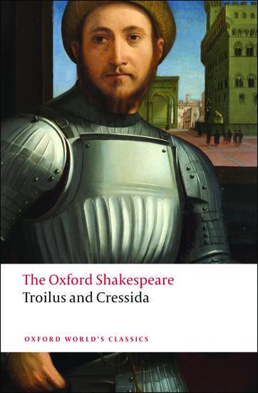 Cover: 9780199536535 | Troilus and Cressida | The Oxford Shakespeare | William Shakespeare