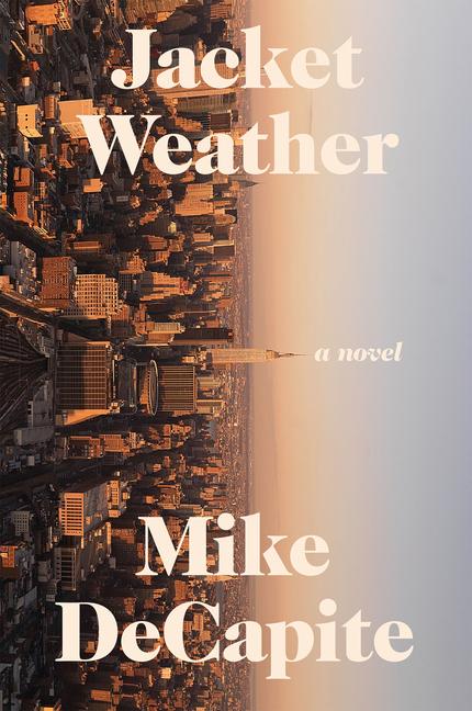 Cover: 9781593766931 | Jacket Weather | Mike Decapite | Taschenbuch | Kartoniert / Broschiert