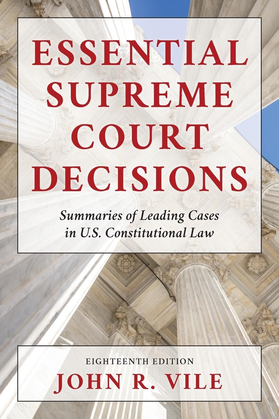 Cover: 9781538164761 | Essential Supreme Court Decisions | John R. Vile | Taschenbuch | 2022