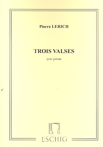 Cover: 9790045036287 | 3 Valses Guitare | Pierre Lerich | Partitur | 2001 | Max Eschig