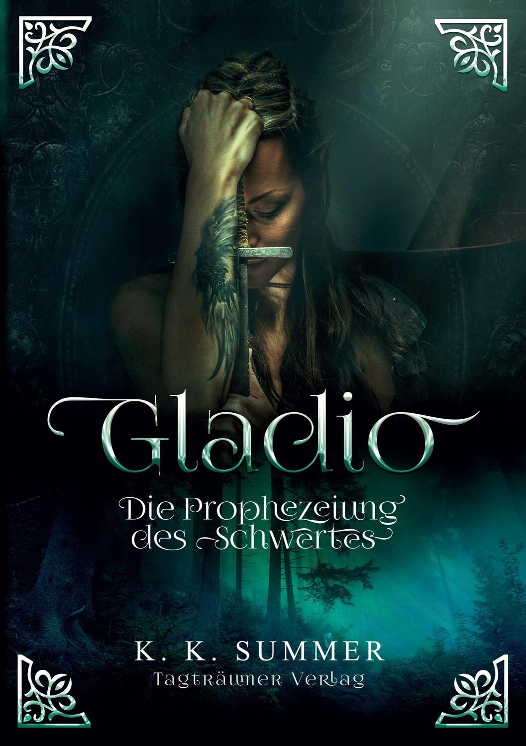 Cover: 9783946843115 | Gladio | Die Prophezeiung des Schwertes | K. K. Summer. | Taschenbuch