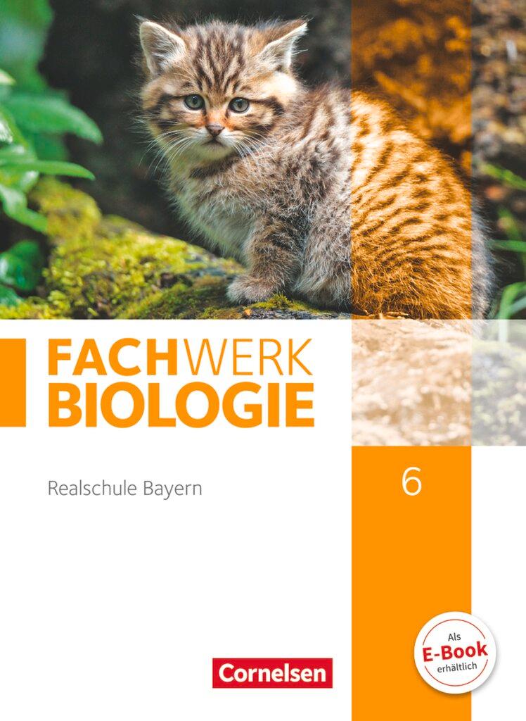 Cover: 9783060148677 | Fachwerk Biologie 6. Jahrgangsstufe - Realschule Bayern - Schülerbuch