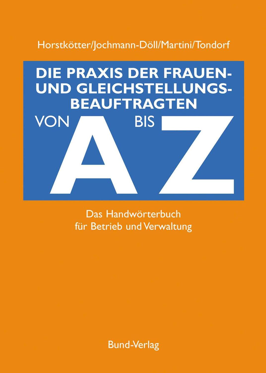 Cover: 9783766336811 | Die Praxis der Gleichstellungsbeauftragten von A bis Z | Buch | 2006