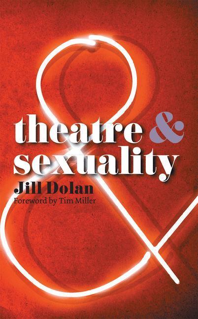 Cover: 9780230220645 | Theatre and Sexuality | Jill Dolan | Taschenbuch | Theatre And | 2010