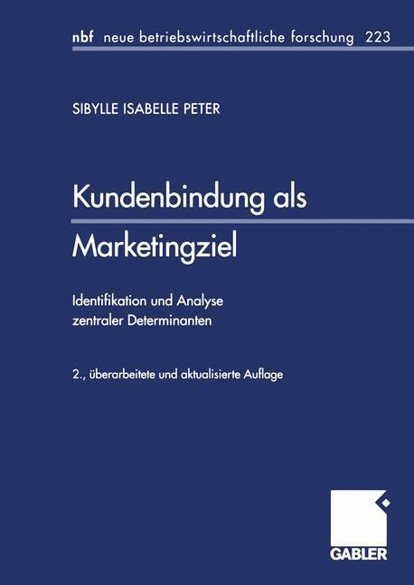 Cover: 9783409228336 | Kundenbindung als Marketingziel | Sibylle Isabelle Peter | Taschenbuch