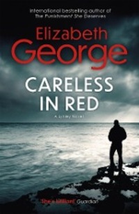 Cover: 9780340978368 | Careless in Red | An Inspector Lynley Novel: 15 | Elizabeth George