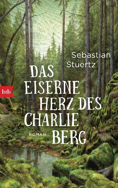 Cover: 9783442758517 | Das eiserne Herz des Charlie Berg | Roman | Sebastian Stuertz | Buch