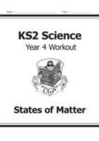 Cover: 9781782940852 | KS2 Science Year Four Workout: States of Matter | CGP Books | Buch