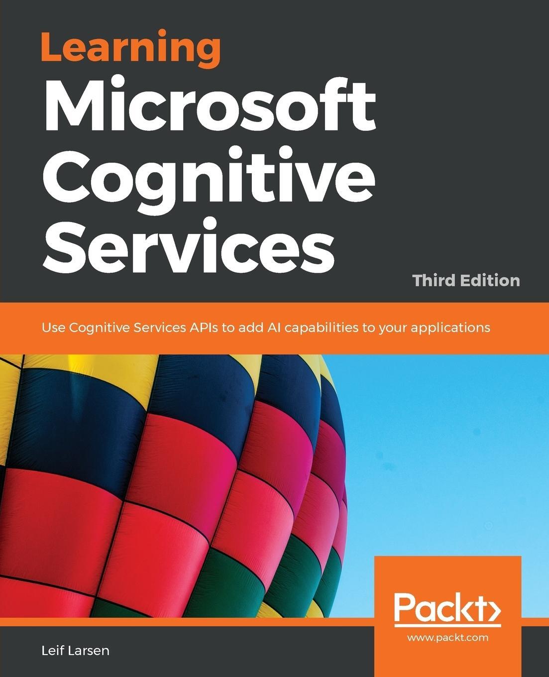 Cover: 9781789800616 | Learning Microsoft Cognitive Services - Third Edition | Larsen | Buch