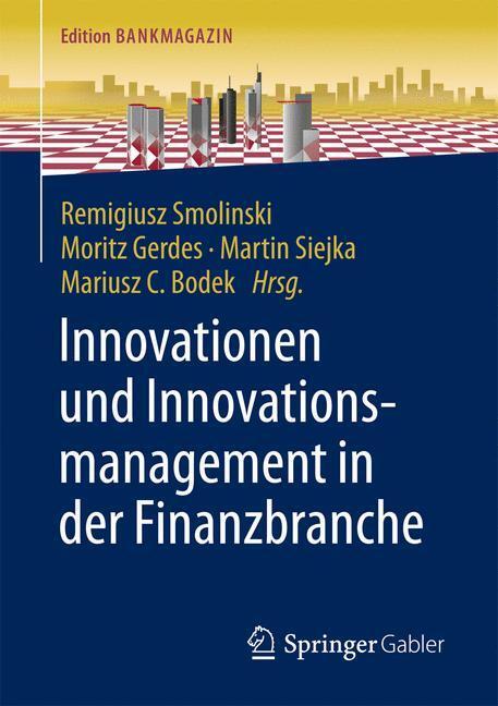 Cover: 9783658156473 | Innovationen und Innovationsmanagement in der Finanzbranche | Buch