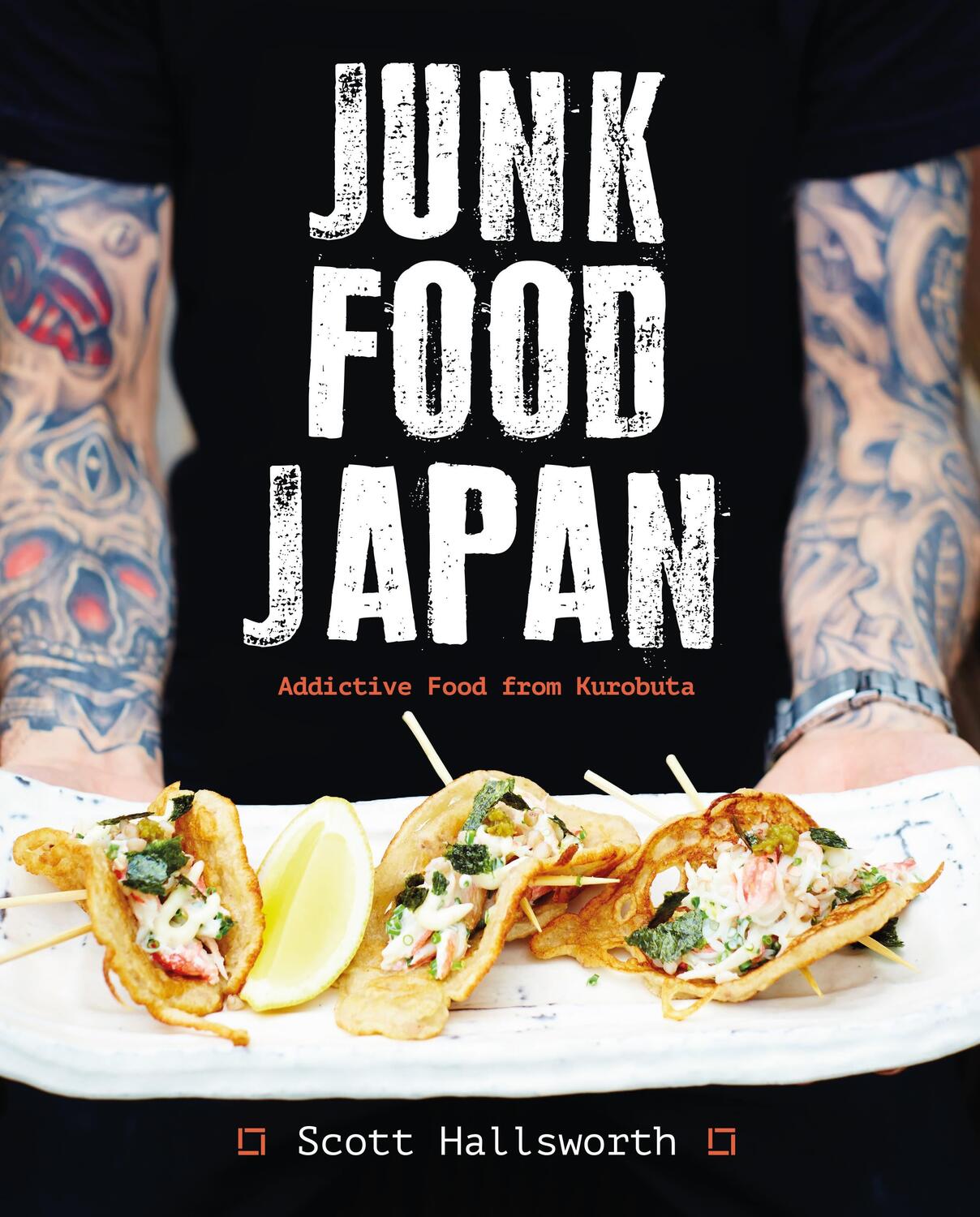 Cover: 9781472919922 | Junk Food Japan | Addictive Food from Kurobuta | Scott Hallsworth