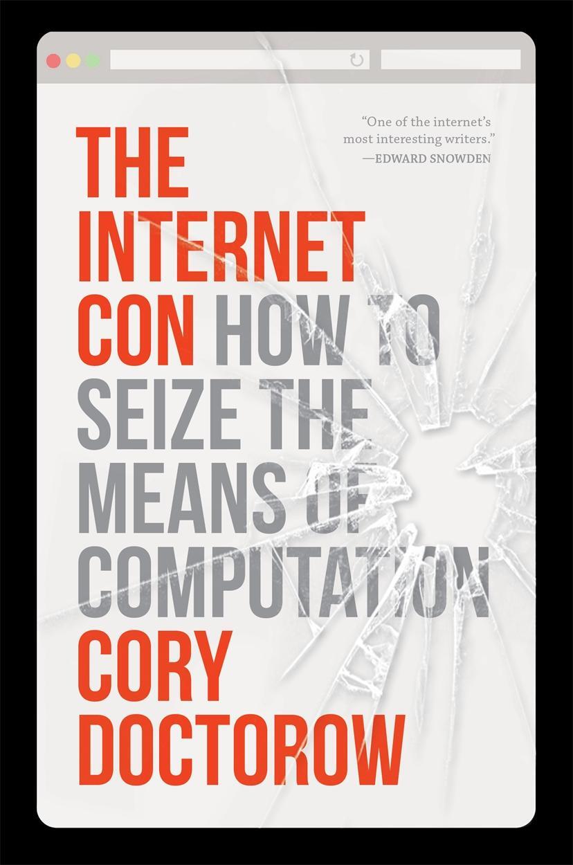 Cover: 9781804291245 | The Internet Con | How to Seize the Means of Computation | Doctorow