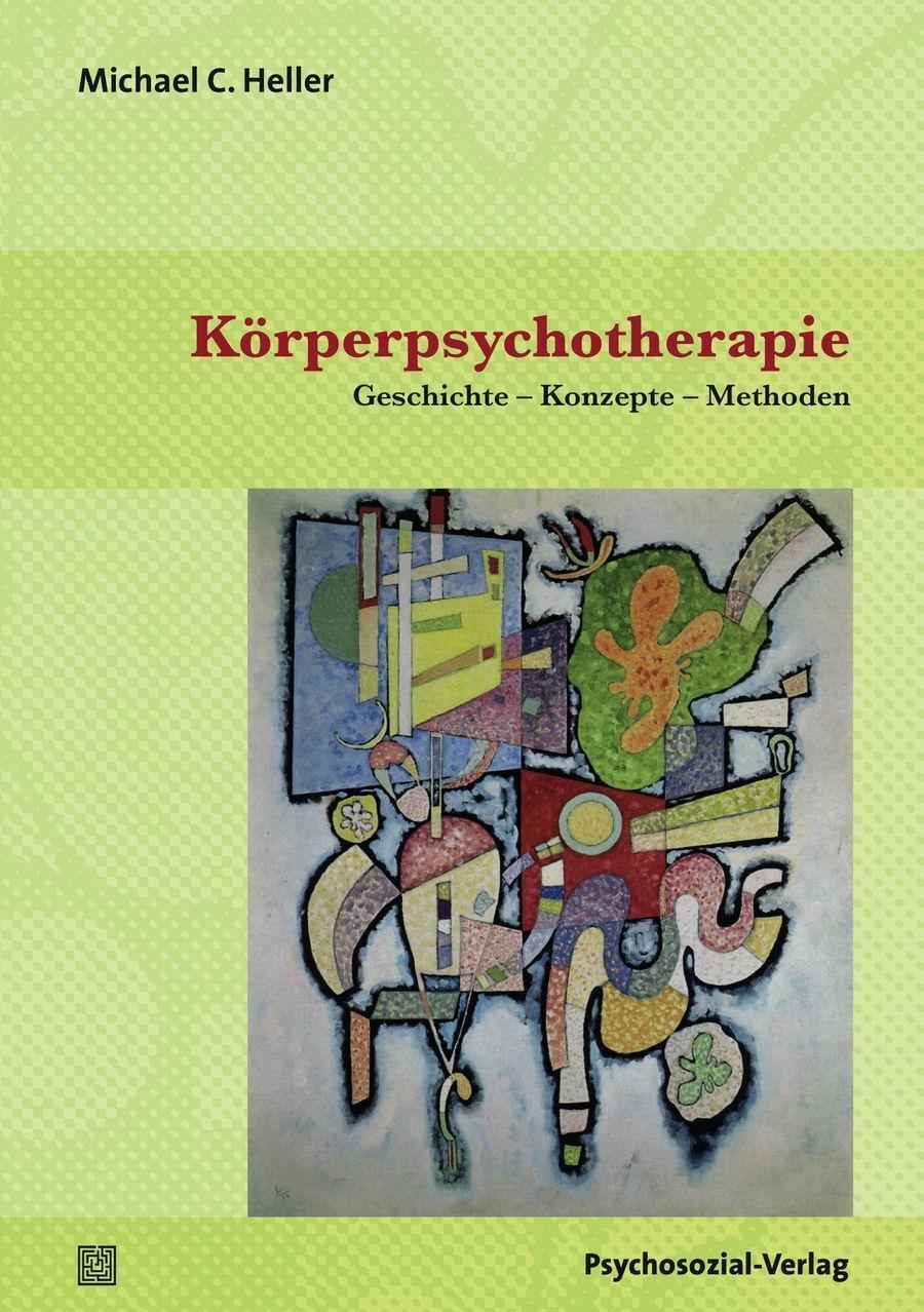 Cover: 9783837925296 | Körperpsychotherapie | Michael C Heller | Buch | 743 S. | Deutsch